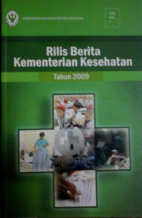 Rilis Berita Kementerian Kesehatan  Tahun 2009