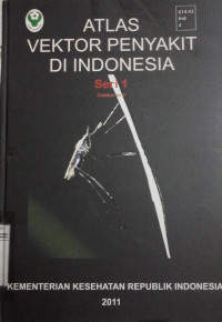 Atlas Vektor Penyakit Di Indonesia Seri 1 Cetakan Ke 2