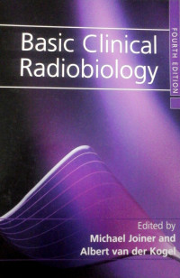 Basic Clinical Radiobiology  Fourth Edition