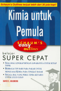 Kimia Untuk Pemula Judul asli : Schoum's Easy Outlines