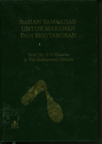 Bahan Tambahan Untuk Makanan dan Kontaminan