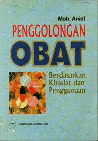 Penggolongan Obat Berdasarkan khasiat dan Penggunaan