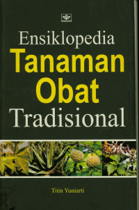 Ensiklopedia : Tanaman Obat Tradisional