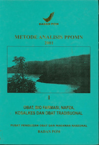 Metode Analisis PPOMN 2001 ( Obat, Bio Farmasi, Napza, Kosalkes & Obat Tradisional )