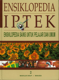 Ensiklopedi iptek : Ensiklopedia sains untuk pelajar dan umum 2 Mahluk hidup-manusia