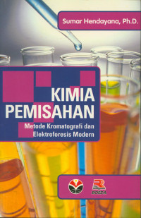 Kimia pemisahan : M etode Kromatografi dan Elektroforesisi Modern