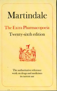 Martinde : The Extra Pharmacopoeia Twenty Sixth Edition