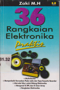 Tiga Puluh Enam Rangkaian Elektronika Praktis