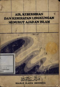 Air,Kebersihan dan Kesehtan Lingkungan Menurut Ajaran Islam