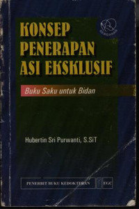 Konsep Penerapan ASI Eksklusif Buku saku untuk Bidan