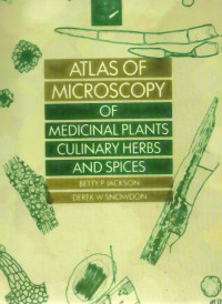 Atlas Of Microscopy Of Medicinal Plant Culinary Herb And Spices