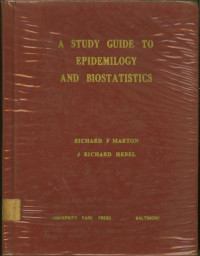 A study guide to epidemiology and biostatistics : including 100 multiple-choice questions