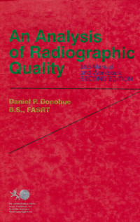 An Analysis of Radiographic Quality : Lab Manual and Workbook Second Edition