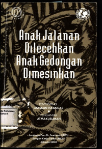 Anak Jalanan Dilecehkan Anak Gedongan Dimesinkan