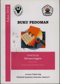 Buku Pedoman Praktikum Bahasa Inggris Jurusan Teknik Gigi