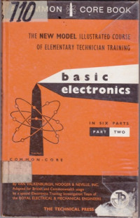 The New Model Illustrated Course of elementary Technician Training Basic Electronics in Six Parts Part Two