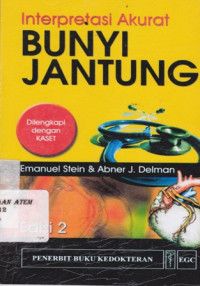 Interpretasi Akurat Bunyi Jantung