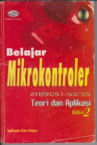 Belajar Mikrokontroler AT89C51/ 52/55 Teori dan Aplikasi Edisi 2