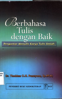 Berbahasa Tulis dengan Baik (Pengantar Menulis Karya Tulis Ilmiah )