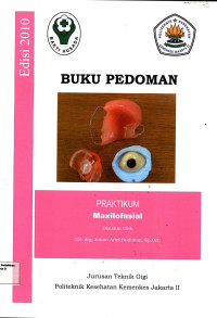 Praktikum Maksilofasial, Buku Pedoman Edisi 2010