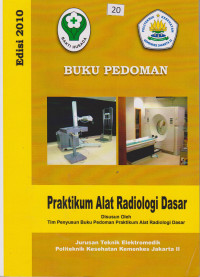 Buku Pedoman Praktikum Alat Radiologi Dasar Jurusan Teknik Elektromedik