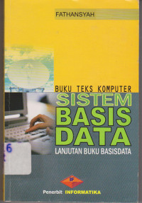 Buku Teks Komputer Sistem Basis Data : lanjutan basis data cetakan pertama