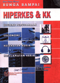 Bunga Rampai Hiperkes & KK: Higiene Perusahaan Ergonomi Kesehatan...