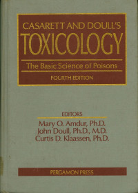 Casarett & Doull Toxicology the Basic Science  of Poisons : Fourt Edition