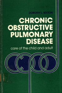 Chronic Obstructive Pulmonary Disease: Care of the child and adult