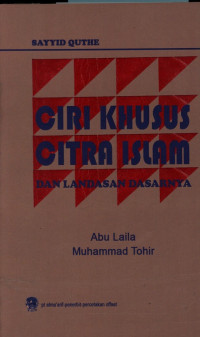 Ciri Khusus Citra Islam dan Landasan Dasarnya