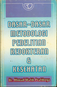 Dasar-dasar Metodologi Penelitian Kedokteran & Kesehatan