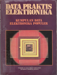 Data Praktis Elektronika : Kumpulan Data Elektronika Populer cetakan 3