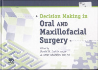 Dacision Making In Oral Maxillofacial Surgery