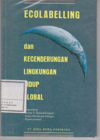 ECOLABELLING Dan Kecenderungan Lingkungan Hidup Global