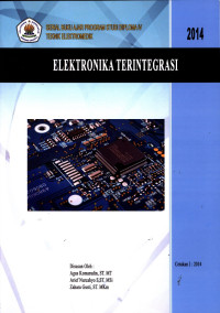 Elektronika Terintegrasi : Serial Buku Ajar Program Studi Diploma IV Teknik Elektromedik