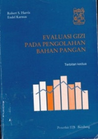 Evaluasi Gizi Pada Pengolahan Bahan Pangan TERBITAN KEDUA