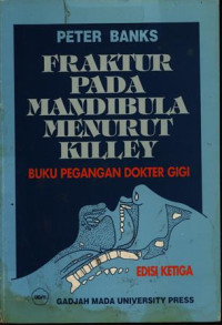 Fraktur pada Mandibula menurut Killey Edisi Ketiga