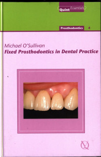 Fixed Prosthodontics in Dental Practice