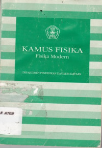 Kamus Fisika : fisika modern