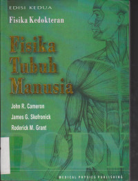 Fisika Tubuh Manusia Edisi Kedua : fisika kedokteran