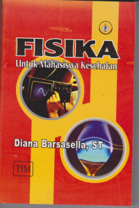 Fisika Untuk Mahasiswa Kesehatan