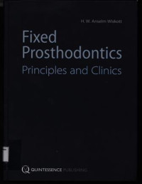 Fixed Prosthodontics Principles and Clinics