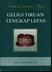 Geligi Tiruan Lengkap Lepas