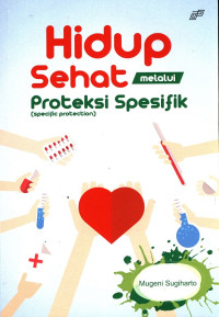 Hidup Sehat Melalui Proteksi Spesifik