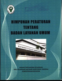 Himpunan Peraturan Tentang Badan Layanan Umum