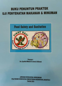 Buku Penuntun Praktek Uji Penyehatan Makanan dan Minuman : Jurusan Kesehatan Lingkungan