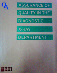 Assurance of Quality in the Diagnostic X-ray Departement