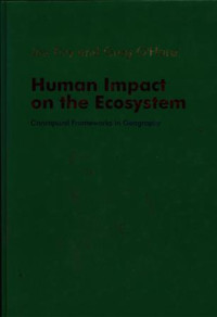 Human Impact on the Ecosystem : conceptual frameworks in georgrafi