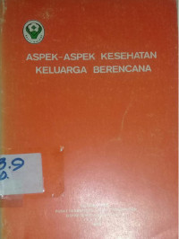 Aspek-Aspek Kesehatan Keluarga Berencana