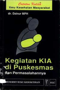 Kegiatan KIA di Puskesmas dan Permasalahannnya